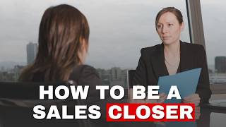 How to Be a Good Closer in Sales: Easy and Practical Tips