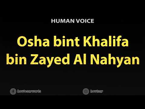 How To Pronounce Osha bint Khalifa bin Zayed Al Nahyan