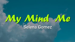 Download lagu Selena Gomez My Mind Me... mp3