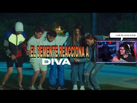 EL DEMENTE REACCIONA A "DIVA" DE LUCK RA, OKY Y FRIJO || DEMENTUICH ||
