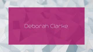 Deborah Clarke - appearance