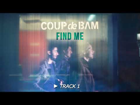 "Find me" COUP de BAM