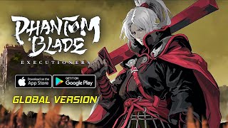 Phantom Blade: Executioners - Global Version Gameplay (Android/iOS)