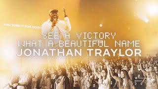 See A Victory / What A Beautiful Name - Medley