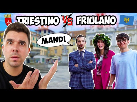 TRIESTINO VS FRIULANO - DIALETTI A CONFRONTO!