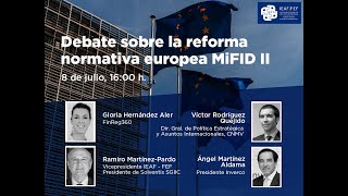 Debate sobre la reforma normativa en Europa MiFID II