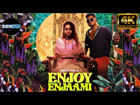 Dhee ft. Arivu - Enjoy Enjaami (Prod. Santhosh Narayanan) 4K High Quality Video