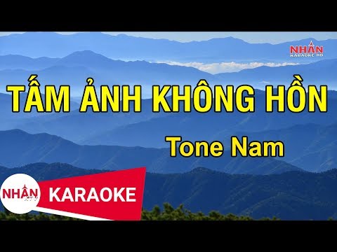 Karaoke Tấm Ảnh Không Hồn Tone Nam | Nhan KTV