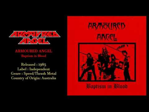 Armoured Angel - Baptism in Blood (1985) Full Demo