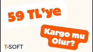 T-Soft ile 59 TL'den Başlayan Fiyatlarla Kargo Gönderin!