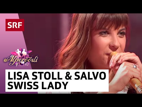 Lisa Stoll und Salvo: Swiss Lady | Alperöösli | SRF Musik