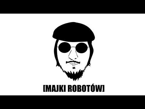 [Rap] Majki Robotów (prod. Czyszy)