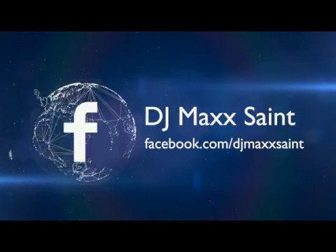 DJ Maxx Saint video.