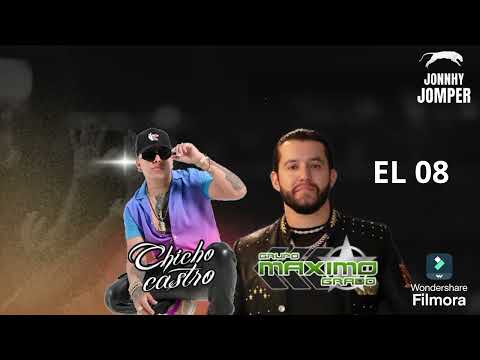 El 08 - Chicho Castro Ft Maximo Grado - Corridos Jalisco 2025 (Exclusivo)