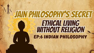 You Don’t Need Religion to Be Moral | Wisdom of Jain Philosophy Shows How | The 3 Jewels of Jainism