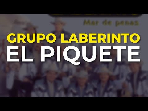 Grupo Laberinto - El Piquete (Audio Oficial)
