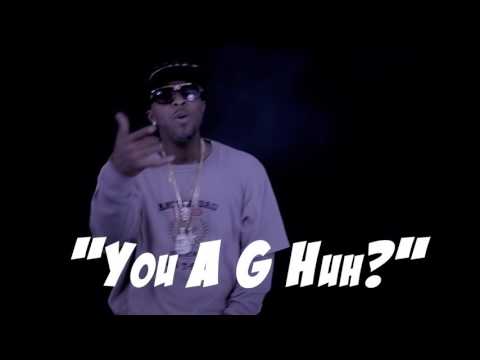OG Dolla Feat.Killa Kamacho - You A G Huh? (Official Video)
