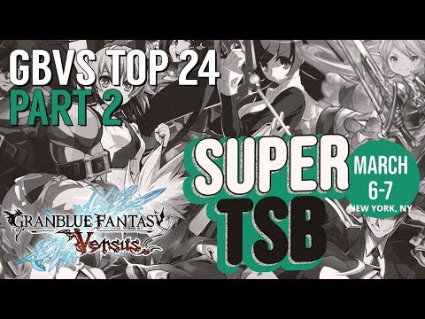 [GBVS] Top 24 to Top 8 Finals - Super TSB 2020 - Part 2