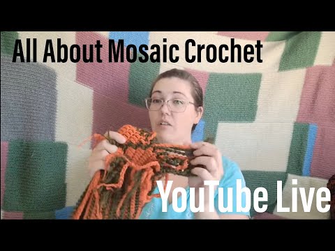 , title : 'Live Talk About Mosaic Crochet'