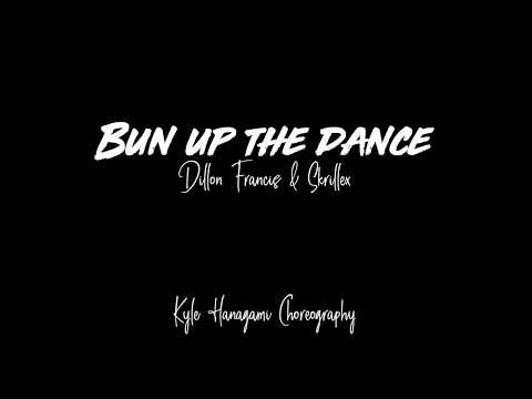 Bun up the dance | Dillon Francis & Skrillex | Kyle Hanagami Choreography - Dance cover