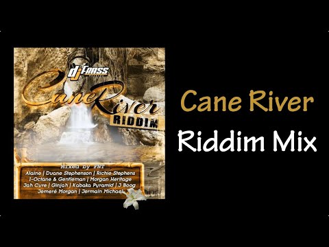 Cane River Riddim Mix (2014)