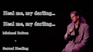 Michael Bolton - Sexual Healing Lyrics.