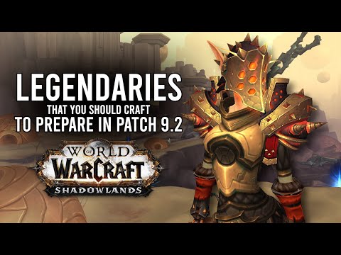 Recommended Class Legendaries You Should Start Crafting For Patch 9.2! - WoW: Shadowlands 9.2