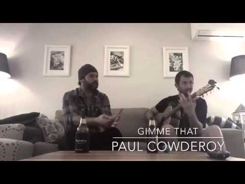 Live - Paul Cowderoy 'Gimme That'