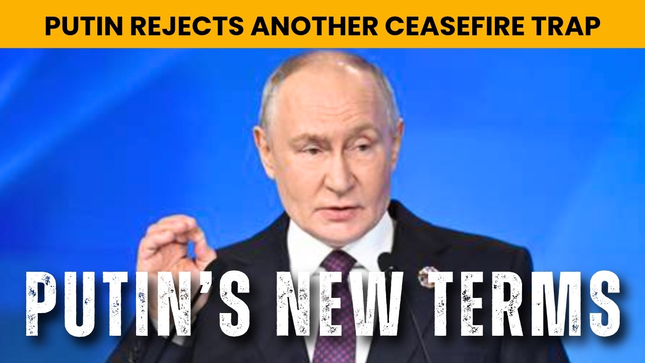 Unconditional Acceptance: Putin’s New Terms Stun Europe