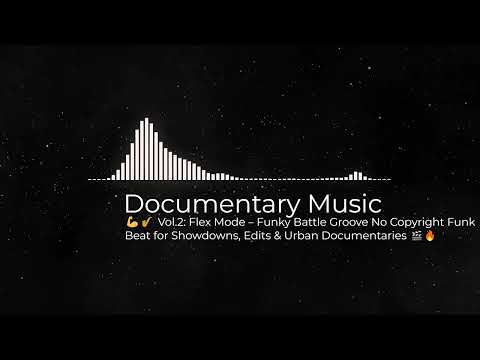 💪🎷 Vol.2: Flex Mode – Funky Battle Groove | No Copyright Funk Beat for   Urban Documentaries 🎬🔥