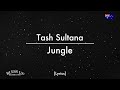Tash Sultana - Jungle (Lyrics)