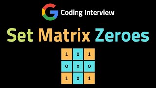 YouTube video 'Set Matrix Zeroes - LeetCode 73 - Coding Interview Questions'