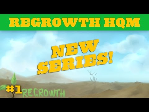 Regrowth HQM - Getting Started!! - 1