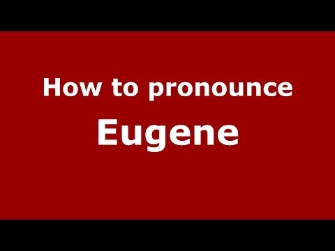 How to pronounce Eugene (Italian/Italy) - PronounceNames.com