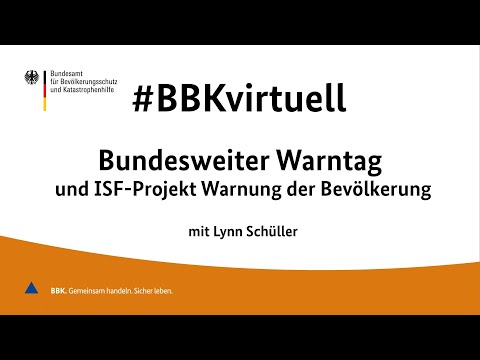 #BBKvirtuell: Bundesweiter Warntag und ISF-Projekt Warnung der Bevölkerung