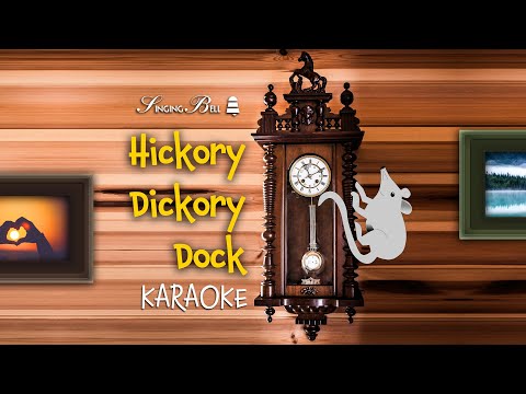 Hickory, Dickory, Dock | Free Nursery Rhyme Karaoke with Lyrics