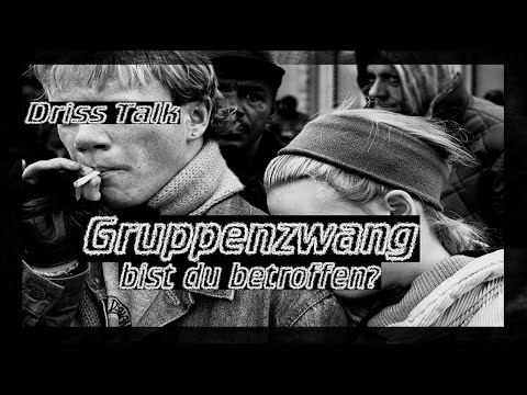 Gruppenzwang und Gruppendynamik bist du betroffen? [DrissTalk#25]