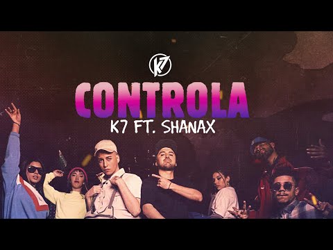 CONTROLA - K7 ft. Shanax (Video Oficial)