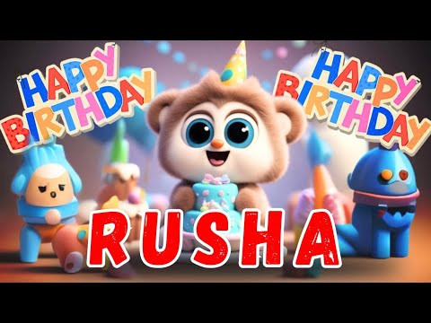 Happy Birthday Rusha ❤️😘🎇🎊🎉 Song | Birthday songs | #birthday #songs #birthdaysong #Rusha