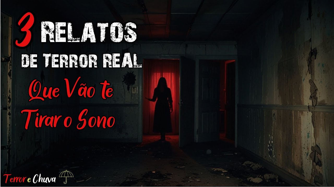 3 Relatos de Terror Real que Vão te Tirar o Sono (681)