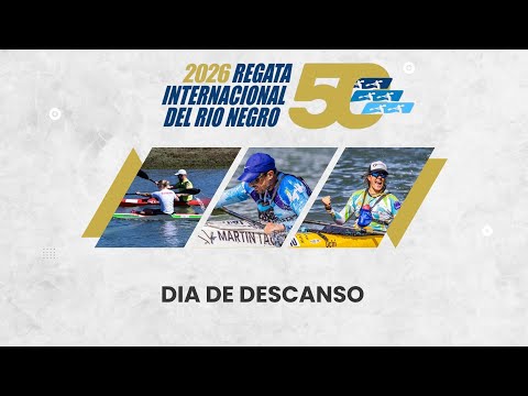 Regata internacional del Río Negro 50ª Edición | 1° Día de descanso