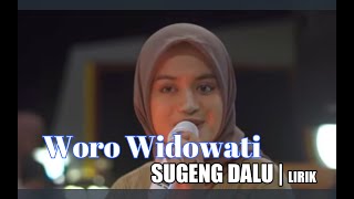 Download lagu WORO WIDOWATI - SUGENG DALU | LIRIK mp3