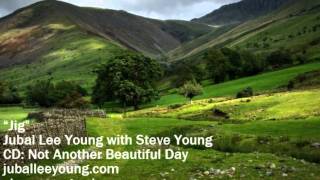 Jig - Jubal Lee Young with Steve Young