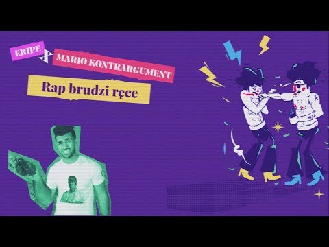 ERIPE x MARIO KONTRARGUMENT - RAP BRUDZI RĘCE