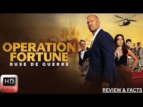 Operation Fortune Ruse de Guerre Full Movie (2023) Jason Statham Action Spy Film Review & Facts