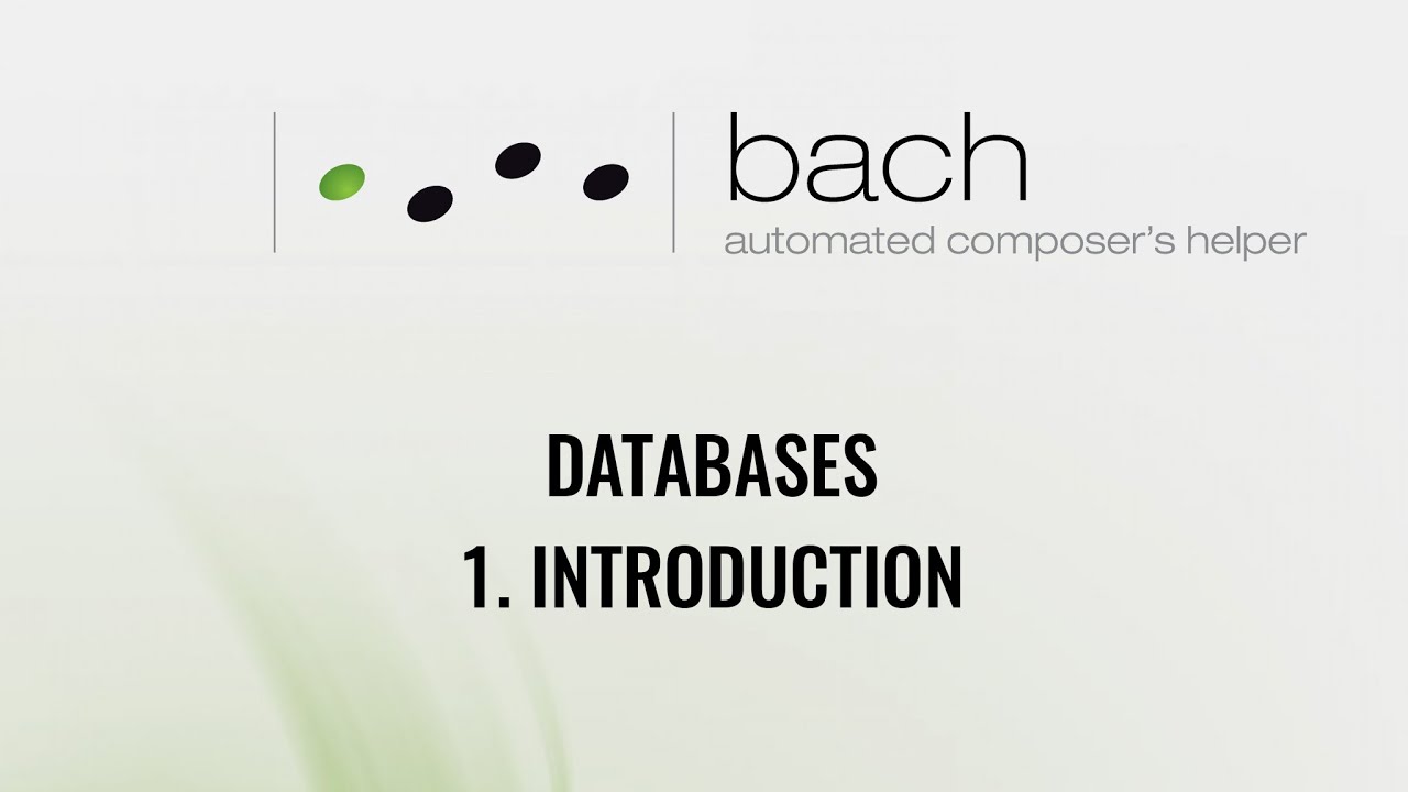 bach tutorials: databases (part 1: introduction)
