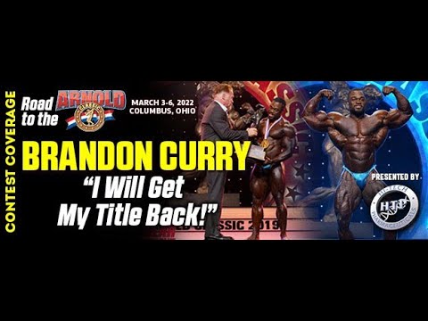 2019 Mr  Olympia Brandon Curry  "I Will Get My Title Back" | Road to the Arnold