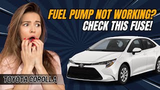 Toyota Corolla Fuel Pump Fuse & Relay Location (2007–2024) | Full Guide with Fix Tips!