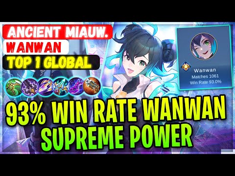93% Win Rate Wanwan Supreme Power [ Top 1 Global Wanwan ] Ancient Miauw. - Mobile Legends Gameplay