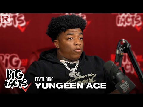 Yungeen Ace On His New Project, Prior Street Life, Dealing With Trauma & More | Big Facts